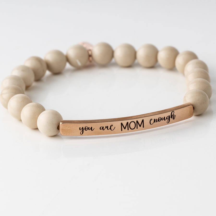 Mom Enough Bracelet